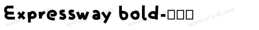 Expressway bold字体转换 Expressway bold字体转换